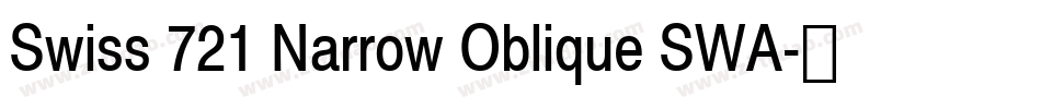 Swiss 721 Narrow Oblique SWA字体转换